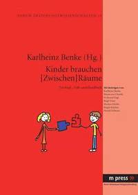 bokomslag Kinder Brauchen [Zwischen]raeume