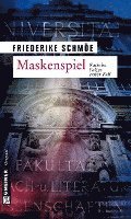 Friederike Schmöe - Maskenspiel, Häftad