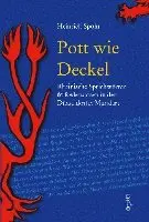 Heinrich Spohr - Pott wie Deckel, Inbunden. Tillgänglighet: Lägg i varukorg