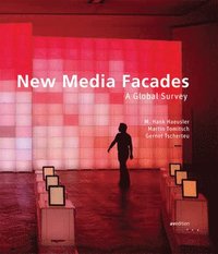 bokomslag New Media Facades: A Global Survey