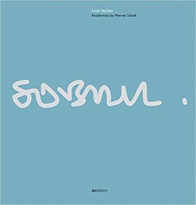 Frank Heinlein, Werner Sobek - Residentials by Werner Sobek, Inbunden