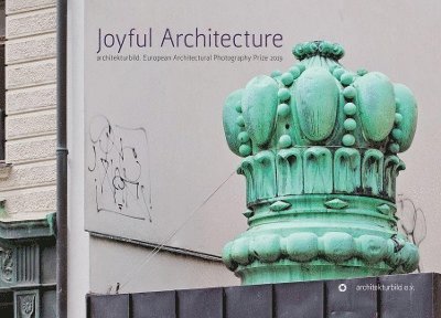 architekturbild e.V. - Joyful Architecture, Inbunden