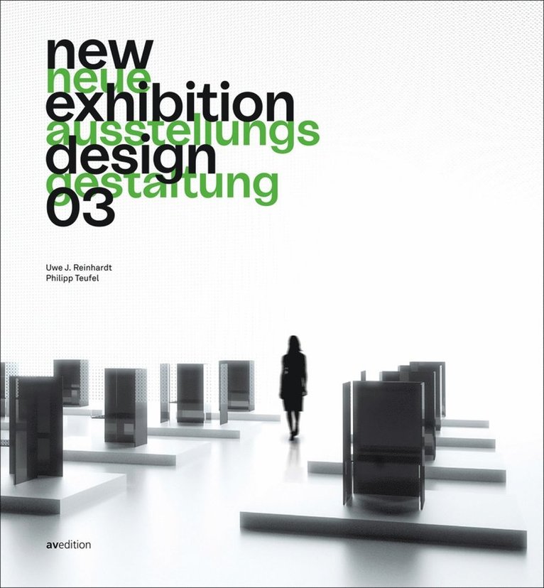 Uwe J. Reinhardt, Philipp Teufel, Dusseldorf Exhibition Design Institute - new exhibition design 03, Inbunden