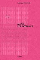 bokomslag Musik für Designer