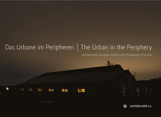Architekturbild e.v. - Urban in the Periphery, Inbunden