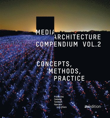 Media Architecture Compendium Vol. 2 1