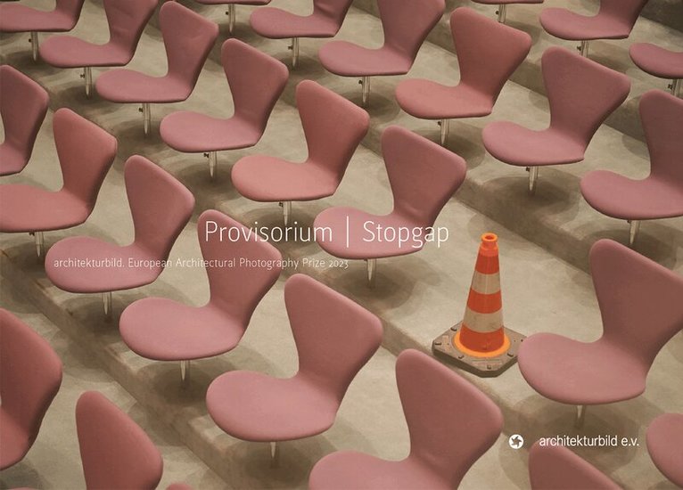 Architekturbild e.v. - Provisorium / Stopgap, Inbunden