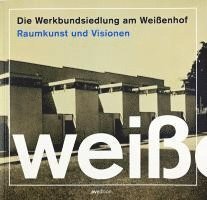 bokomslag Die Werkbundsiedlung am Weißenhof