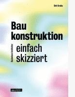Baukonstruktion - einfach skizziert