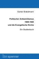 bokomslag Politischer Antisemitismus 1869-1945 und die Evangelische Kirche