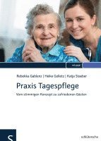 Rebekka Gablenz, Heike Golletz, Katja Staeber - Praxis Tagespflege, Inbunden