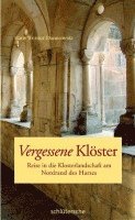 Vergessene Klöster 1