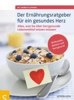 Der Ernährungsratgeber für ein gesundes Herz 1