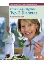 Sven-David Müller, Christiane Weißenberger - Ernährungsratgeber Typ-2-Diabetes, Häftad
