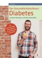 bokomslag Der Gesundheitskochkurs: Diabetes