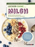 bokomslag Lecker ohne ... Milch