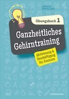 Ursula Oppolzer - Ganzheitliches Gehirntraining Übungsbuch 1, Häftad