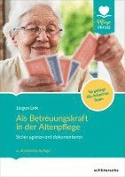 bokomslag Als Betreuungskraft in der Altenpflege