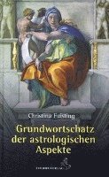 bokomslag Grundwortschatz der astrologischen Aspekte