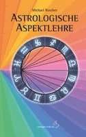 Michael Roscher - Astrologsche Aspektlehre, Inbunden