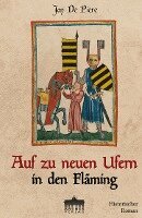 Jan de Piere - Auf zu neuen Ufern in den Fläming, Häftad