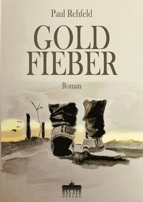 Paul Rehfeld - Goldfieber, Häftad