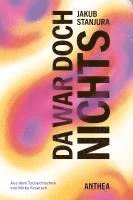 Jakub Stanjura - Da war doch nichts, Inbunden