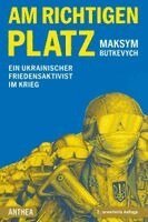 Maksym Butkevych - Am richtigen Platz, Häftad
