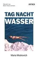 Mária Modrovich - Tag Nacht Wasser, Inbunden. Tillgänglighet: Lägg i varukorg