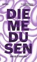 Jakub Stanjura - Die Medusen, Inbunden. Tillgänglighet: Lägg i varukorg