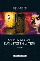 An der Pforte zur letzten Latern | MAGIE UND MYSTIK IM 3. JAHRTAUSEND 1