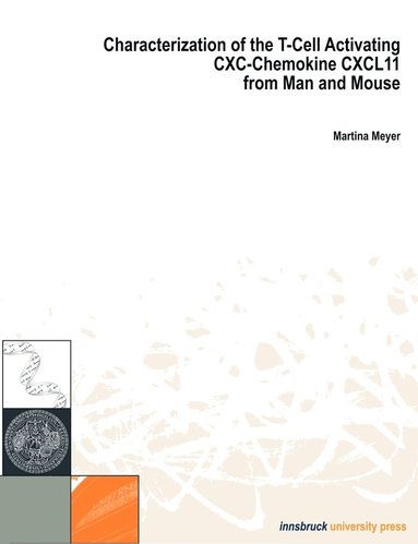 bokomslag Characterization of the T-Cell Activating CXC Chemocine CXCL11 from Man und Mouse