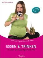 bokomslag Essen und Trinken in der Schwangerschaft