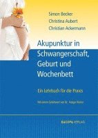 bokomslag Akupunktur in Schwangerschaft, Geburt und Wochenbett