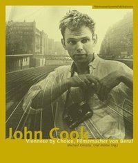 bokomslag John Cook  Viennese by Choice, Filmemacher von Beruf