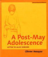 bokomslag A PostMay Adolescence  Letter to Alice Debord