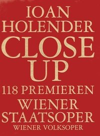 bokomslag Close Up: 118 Premieres, Vienna State Opera, Wiener Volksoper