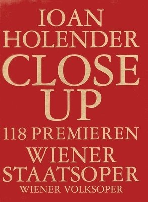 Close Up: 118 Premieres, Vienna State Opera, Wiener Volksoper 1