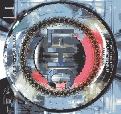 Peter Ginter, Rolf-Dieter Heuer, Franzobel, Lois Lammerhuber - LHC: Large Hadaron Collider, Inbunden