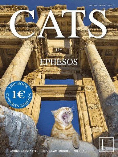 Sabine Ladstatter, Lois Lammerhuber - Cats of Ephesos, Inbunden