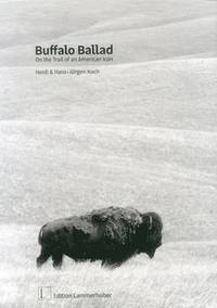 bokomslag Buffalo Ballad: On the Trail of an American Icon
