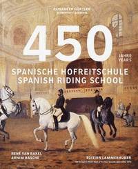 bokomslag 450 Years of the Spanish Riding School