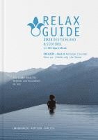 bokomslag RELAX Guide 2023 Deutschland & Südtirol, getestet & bewertet: 1.265 Wellness- und Gesundheitshotels.