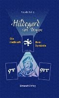 bokomslag Hildegard von Bingen - Die Heilkraft ihrer Symbole