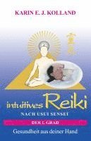 bokomslag intuitives Reiki nach Usui Sensei der 1. Grad