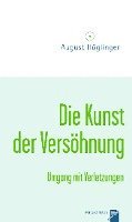 bokomslag Die Kunst der Versöhnung und Umgang mit Verletzungen