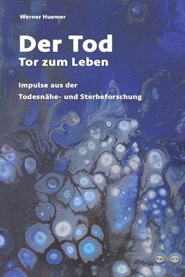 bokomslag Der Tod - Tor zum Leben