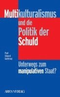 bokomslag Multikulturalismus und die Politik der Schuld