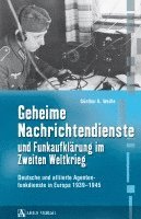 bokomslag Geheime Nachrichtendienste und Funkaufklärung im Zweiten Weltkrieg