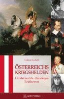 bokomslag Österreichs Kriegshelden